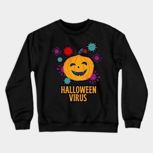 Halloween Virus Funny Crewneck Sweatshirt